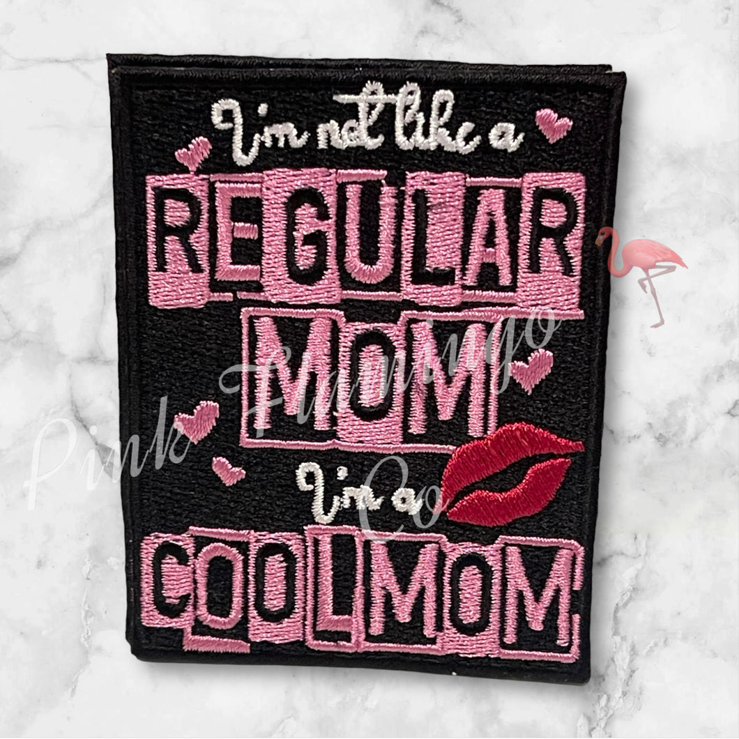 Not Like A Regular Mom Patch